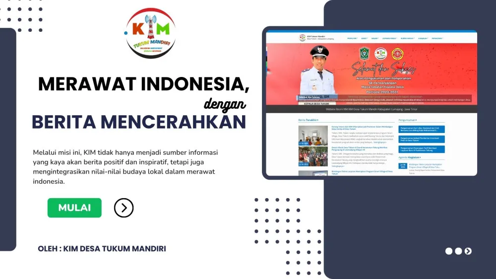 KIM Desa Tukum Mandiri Mengusung Prinsip 3E + 1N dalam Merawat Indonesia dengan Jurnalisme Pencerahan